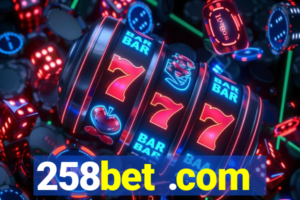 258bet .com